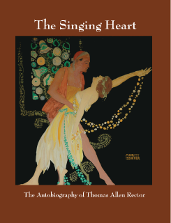 The Singing Heart: The Autobiography of Thomas Allen Rector